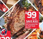 PnP Uncooked Rib Eye Beef Steak Bone In-Per Kg