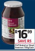 PnP Grated Or Sliced Beetroot-780g Each