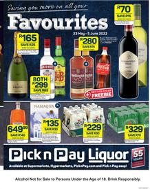 Pick n Pay Liquor : Favourites (23 May - 05 June 2022)