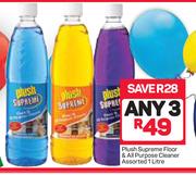 Plush Supreme Floor & All Purpose Cleaner Assorted-3 x 1Ltr