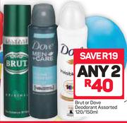 Burt Or Dove Deodorant Assorted-2 x 120/150ml