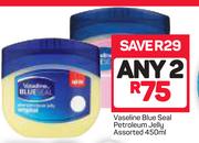 Vaseline Blue Seal Petroleum Jelly Assorted-2 x 450ml