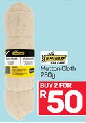 Shield Mutton Cloth 250g-For 2