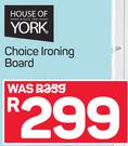 House Of York Choice Ironing Board
