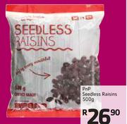PnP Seedless Raisins-500g
