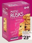 PnP Buttermilk Or Muesli Rusks Assorted-500g 
