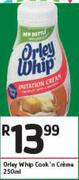 Orley Whip Cook n Creme-250ml