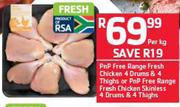 PnP Free Range Fresh Chicken 4 Drums & 4 Thighs-Per Kg