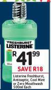  Listerine Frshbrust, Antiseptic, Cool Mint Or Zero Mouthwash-500ml Each