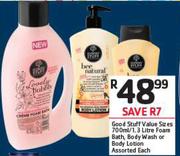 Good Stuff Value Sizes-700ml/ 1.3ltr Foam Bath, Body Lotion Or Body Wash-Each
