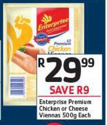 Enterprise Premium Chicken Or Cheese Viennas-500g Each