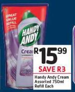 Handy Andy Cream Refill Assorted-750ml Each