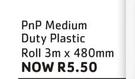 PnP Medium Duty Plastic Roll-3m x 480mm