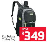 Eco Deluxe Trolley Bag