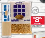 No Name Macaroni Or Spaghetti-500g Each