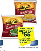 McCain Sweet Corn Or Garden Peas-For Any 2 x 750g