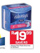 Always Maxi Pads Assorted-8/10s Each