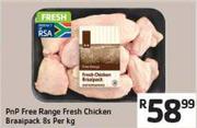 PnP Free Range Fresh Chicken Braaipack 8s Per kg 