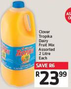 Clover Tropika Dairy Fruit Mix Assorted 2 Litre Each