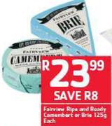 Fairview Rips And Ready Camembert Or Brie-125g Each