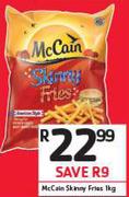 McCain Skinny Fries-1kg