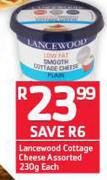 Lancewood Cottage Cheese Assorted-230g