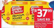 Rainbow Simply Chicken Polony Assorted-700g/1Kg Each