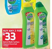 Dettol Multi Surface Cleaner Assorted-2 x 750ml
