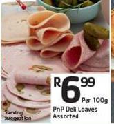 PnP Deli Loaves Assorted-Per 100g