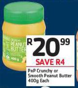 PnP Crunchy Or Smooth Peanut Butter-400g Each