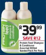 Protein Feed Shampoo & Conditioner 800ml Banded Pack-Per Pack