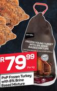 PnP Frozen Turkey With 8% Brine Based Mixture-Per kg