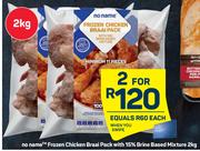 No Name Frozen Chicken Braai Pack With 15% Brine Based Mixture-For 2 x 2Kg
