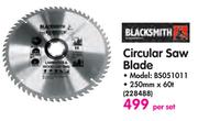 Blacksmith Circular Saw Blade 250mm x60t BS051011-Per Set