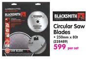 Blacksmith Circular Saw Blade 250mm x80t-Per Set