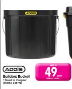 Addis Builders Bucket Round Or Triangular