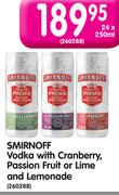 Smirnoff Vodka With Cranberry, Passion Fruit Or Lime And Lemonade-24x350ml