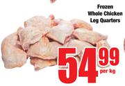 Frozen Whole Chicken Leg Quarters-Per Kg