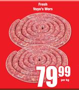 Fresh Vuyo's Wors-Per Kg
