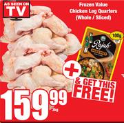 Frozen Value Chicken Leg Quarters (Whole/Sliced)-3Kg + Rajah Mild & Spicy-100g