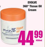 Evolve 360 Degree Tissue Oil Cream-400ml