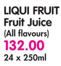 Liqui Fruit Fruit Juice (All Flavours) - 24 x 250ml Each