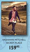 Vashawn Mitchell Secret Place