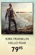 Kirk Franklin Hello Fear