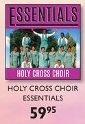 Holy Cross Choir Essentials