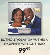 Butho & Yolanda Vuthela Okumanywe Nguthixo