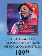 Lebo Sekgobela Restored Live At Hope Restoration Ministries CDs-For 2