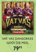 Vat Vas Dansorkes Gooi Die Meel CD
