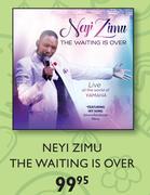 Neyi Zimu The Waiting Is Over CD