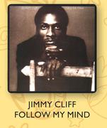 Jimmy Cliff Follow My Mind CDs-For 2